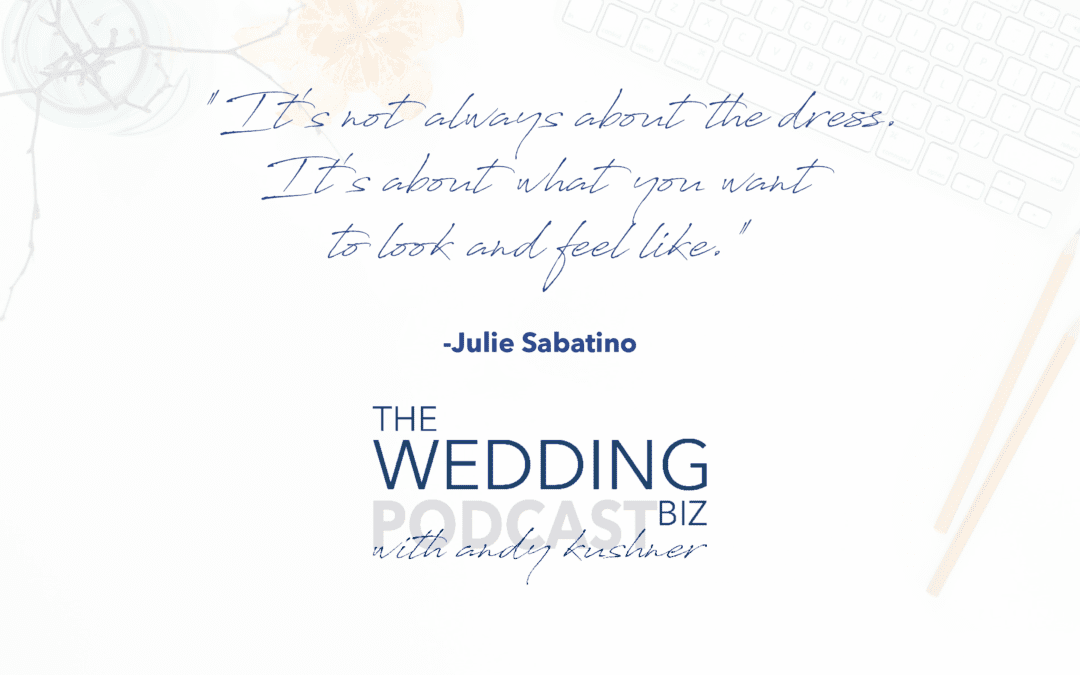 79 THE NEXT LEVEL: Julie Sabatino: The Stylish Bride